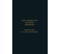 The Works of George Herbert by George Herbert, Francis Hutchi... - 9780198118121