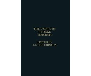 The Works of George Herbert by George Herbert, Francis Hutchi... - 9780198118121