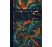 The Works of Honore De Balzac