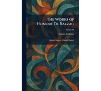 The Works of Honore De Balzac: Modeste Mignon - Colonel Chabert