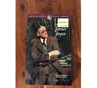 The works of James Joyce(Wordsworth Poetry Library)