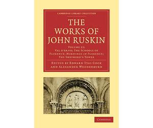 The Works of John Ruskin Ruskin Cook Wedderburn Paperback Volume 23
