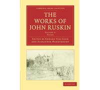 The Works of John Ruskin Volume 2: Poems (Cambridge Library Collection - Works of John Ruskin)