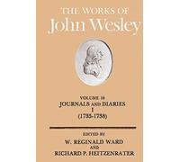 The Works of John Wesley Volume 18: Journal and Diaries (1735-1738): Journal and Diaries, 1735-39 v. 18