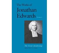 The Works of Jonathan Edwards: Volume 4: The Great Awakening (Works of Jonathan Edwards Series) (The Works of Jonathan Edwards Series)