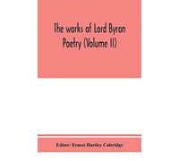 The works of Lord Byron; Poetry (Volume II)