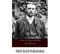 The Works of Oliver Heaviside