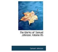 The Works of Samuel Johnson, Volume 05