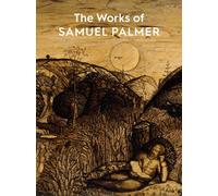 The Works of Samuel Palmer