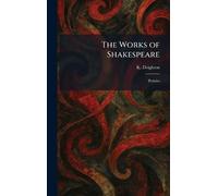 The Works of Shakespeare: Pericles