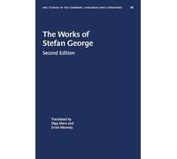 The Works of Stefan George: 78 (University of North Carolina Studies in Germanic Languages and Literature)