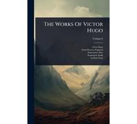 The Works Of Victor Hugo