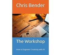 The Workshop: How to Engineer Creativity with AI (The AI Revolution)