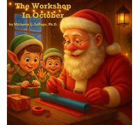 The Workshop in October: 11 (A Year in Santa's Workshop)