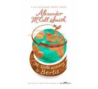 The World According to Bertie (44 Scotland Street)