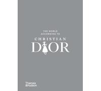 The World According to Christian Dior – Thames & Hudson