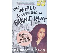 The World According to Fannie Davis: My Mother's Life in the Detroit Numbers