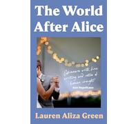 The World After Alice