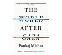 The World After Gaza by Pankaj Mishra Paperback