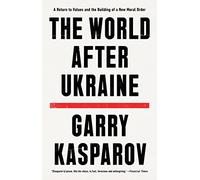 The World After Ukraine