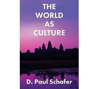 The World as Culture: Cultivation of the Soul to the Cosmic Whole