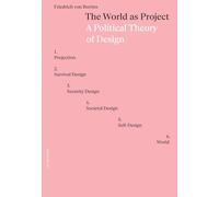 The World as Project - A Political Theory of Design