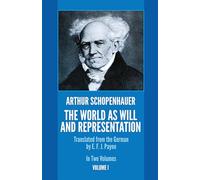 The World as Will and Representation, Vol. 1