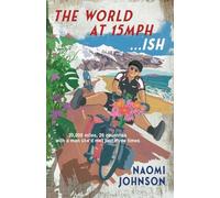 The World at 15mph . . . ish