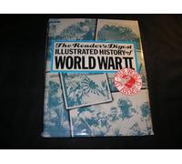 The World at Arms: Readers Digest Illustrated History of World War II