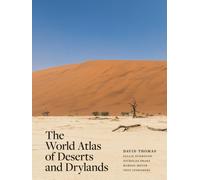 The World Atlas of Deserts and Drylands