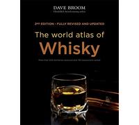The World Atlas of Whisky by Dave Broom (2014-10-06)