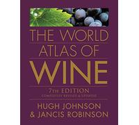The World Atlas of Wine, 7th Edition: New 7th Edition