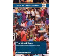The World Bank – From Reconstruction to Development to Equity – Routledge
