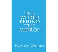 The World Behind the Mirror