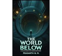 The World Below: A Chilling Descent into Underground Terror