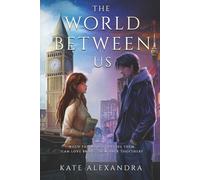 The World Between Us (Between Worlds)