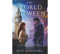 The World Between Us (Between Worlds)