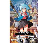 The World Bows Down Before My Flames, Vol. 4 (novel): The Neighboring Government Goes Splat
