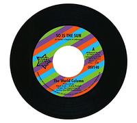 The World Column , Prince George - So Is The Sun / Wrong Crowd [7" VINYL]