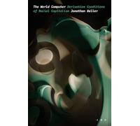 The World Computer: Derivative Conditions of Racial Capitalism (Thought in the Act)