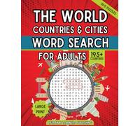 The World Countries and Cities Word Search: Over 3000 Cities and All190 countries in 200 Puzzles