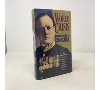 The World Crisis: An Abridgement of the Classic 4-Volume History of World War I