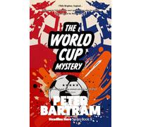 The World Cup Mystery: A Crampton of the Chronicle adventure (The Headline Hero Series)