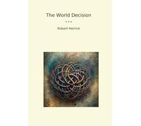 The World Decision (Classic Books)