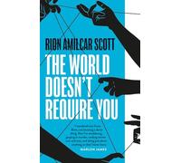 The World Doesn't Require You