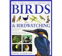 The World Encyclopedia of Birds and Birdwatching