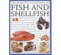 The World Encyclopedia of Fish and Shellfish: The Definitive Guide to the Fish and Shellfish of the World with More Than 700 Photographs