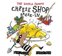 The World-Famous Cheese Shop Break-in