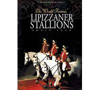 The World Famous Lipizzaner Stallions World Tour