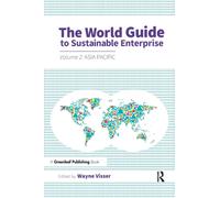 The World Guide to Sustainable Enterprise : Volume 2: Asia Pacific